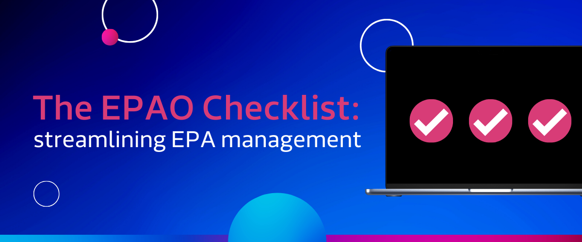The EPAO Checklist: what EPAOs can do now to streamline EPA management