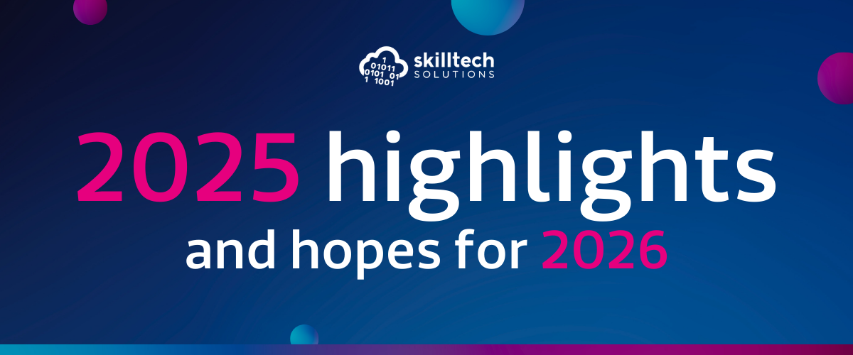 Skilltech Solutions: 2025 highlights and hopes for 2026 