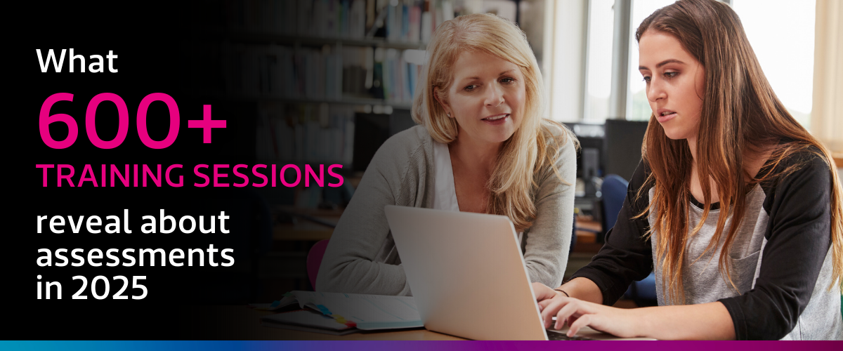 What 600+ training sessions revealed about assessments in 2025